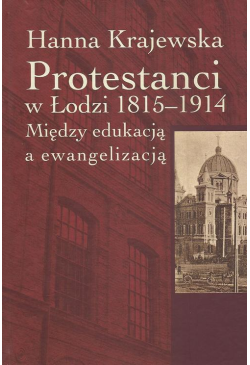 Protestanci w Łodzi 1815-1914