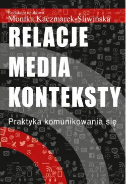 Relacje media konteksty