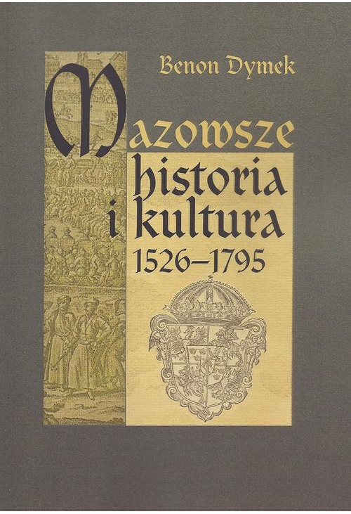 Mazowsze Historia i kultura 1526-1795