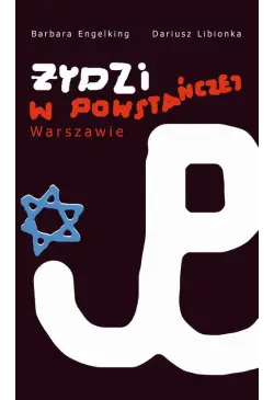 Żydzi w powstańczej Warszawie