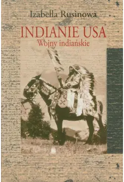Indianie USA. Wojny indiańskie