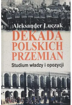 Dekada polskich przemian....