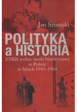 Polityka a historia. ZSRR...