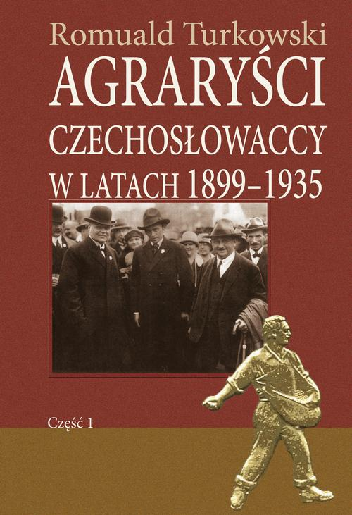 Agraryści czechosłowaccy w latach 1899-1935 część 1