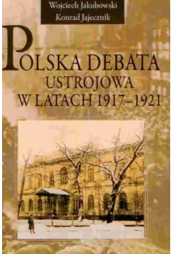 Polska debata ustrojowa w...