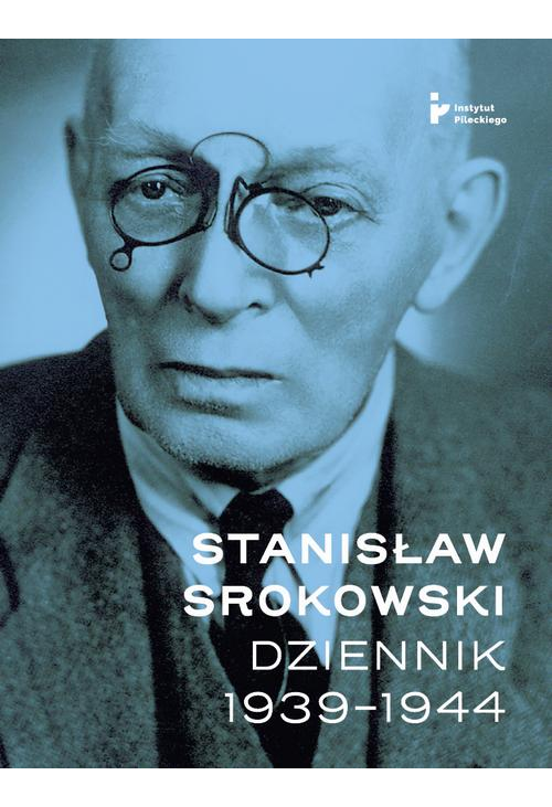 Stanisław Srokowski. Dziennik 1939–1944