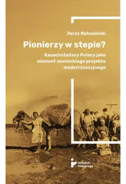 Pionierzy w stepie?...