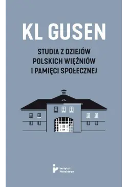 KL Gusen. Studia z dziejów...