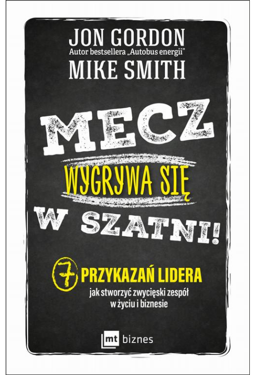 Mecz wygrywa się w szatni!