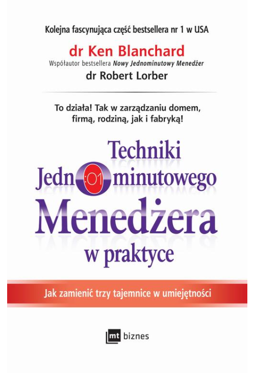 Techniki Jednominutowego Menedżera w praktyce