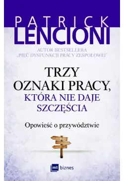 Trzy oznaki pracy, która...