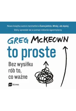 To proste. Bez wysiłku rób...