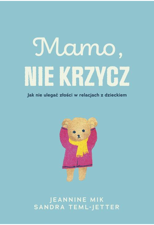 Mamo, nie krzycz