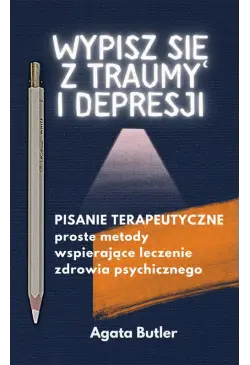 Wypisz się z traumy i...