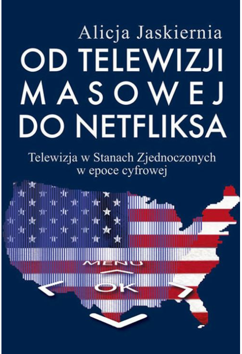 Od telewizji masowej do Netfliksa