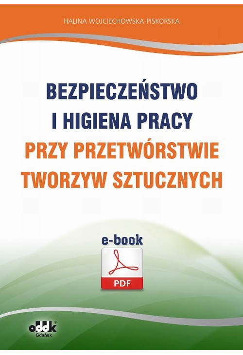 Bezpieczeństwo i higiena pracy przy przetwórstwie tworzyw sztucznych