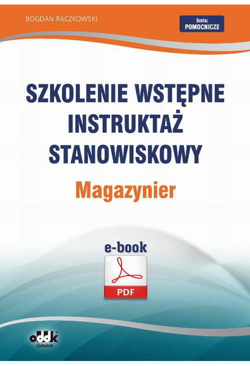 Szkolenie wstępne Instruktaż stanowiskowy Magazynier