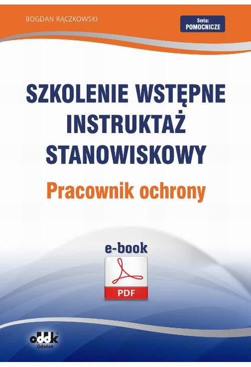 Szkolenie wstępne Instruktaż stanowiskowy Pracownik ochrony