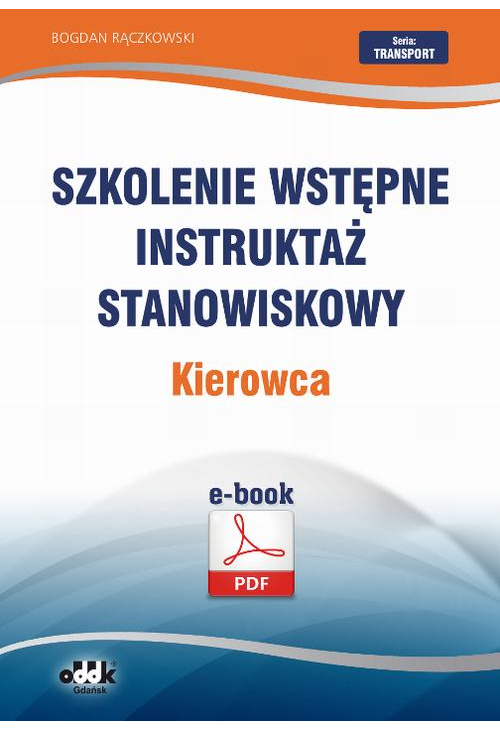 Szkolenie wstępne Instruktaż stanowiskowy Kierowca