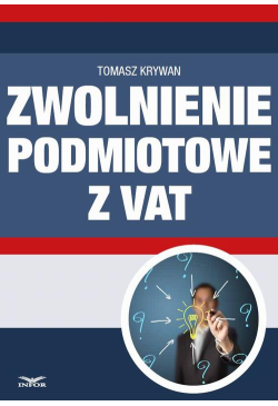 Zwolnienia podmiotowe z VAT