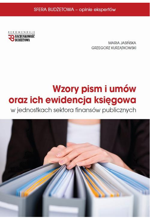 Wzory pism i umów oraz ich ewidencja księgowa w jednostkach sektora finansów publicznych