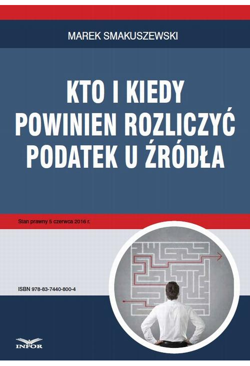 Kto i kiedy powinien rozliczyć podatek u źródła