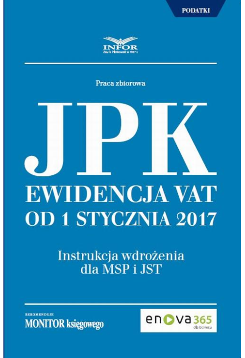 Jednolity Plik Kontrolny. Ewidencja VAT od 1 stycznia 2017