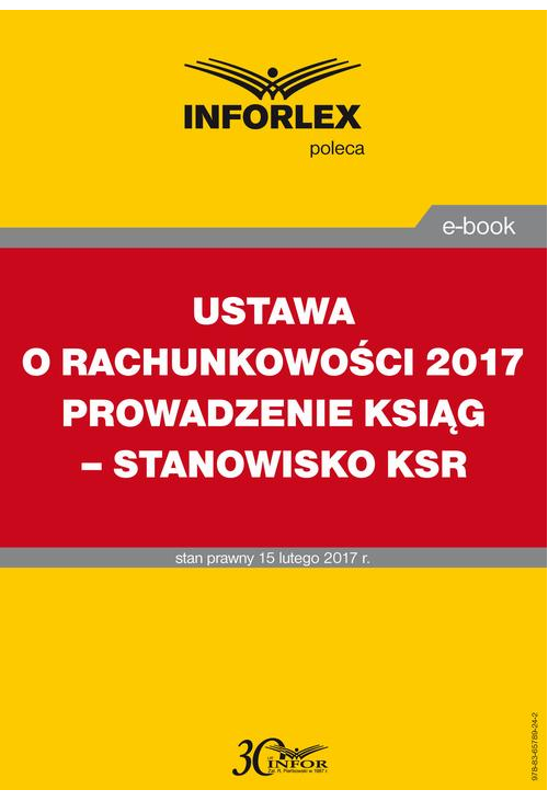 USTAWA O RACHUNKOWOŚCI 2017 PROWADZENIE KSIĄG – STANOWISKO KSR