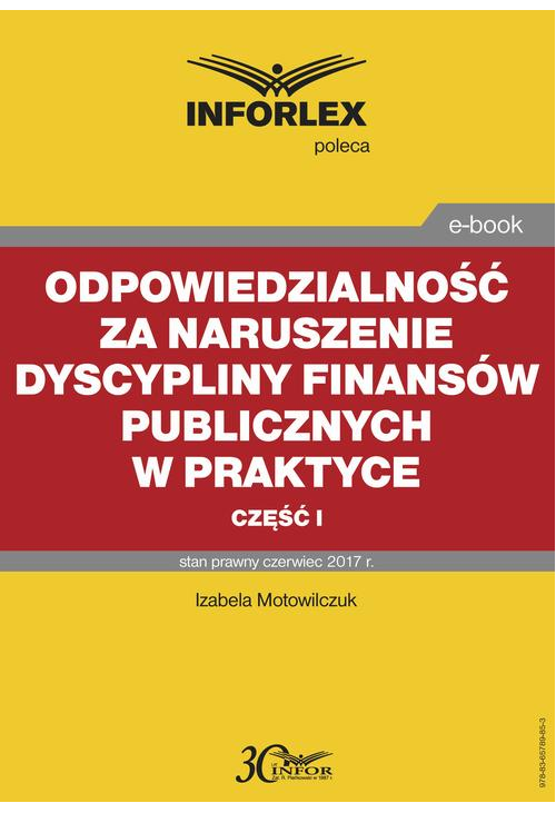 Odpowiedzialność za naruszenie dyscypliny finansów publicznych w praktyce – część I