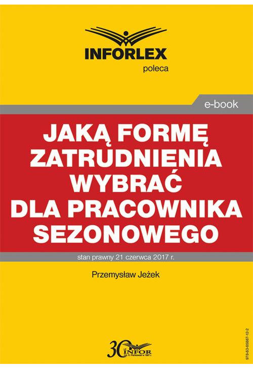 Jaką formę zatrudnienia wybrać dla pracownika sezonowego