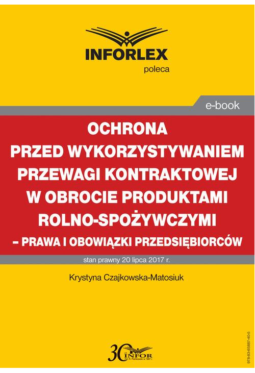 Ochrona przed wykorzystywaniem przewagi kontraktowej w obrocie produktami rolno-spożywczymi – prawa i obowiązki przedsiębior...