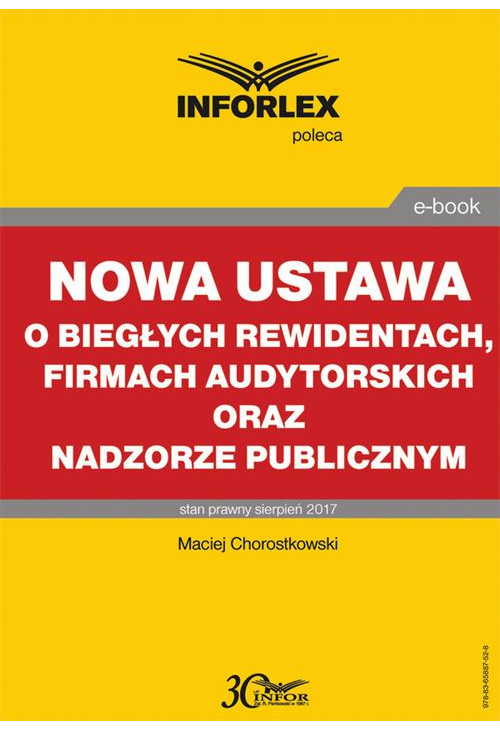 Nowa ustawa o biegłych rewidentach, firmach audytorskich oraz nadzorze publicznym