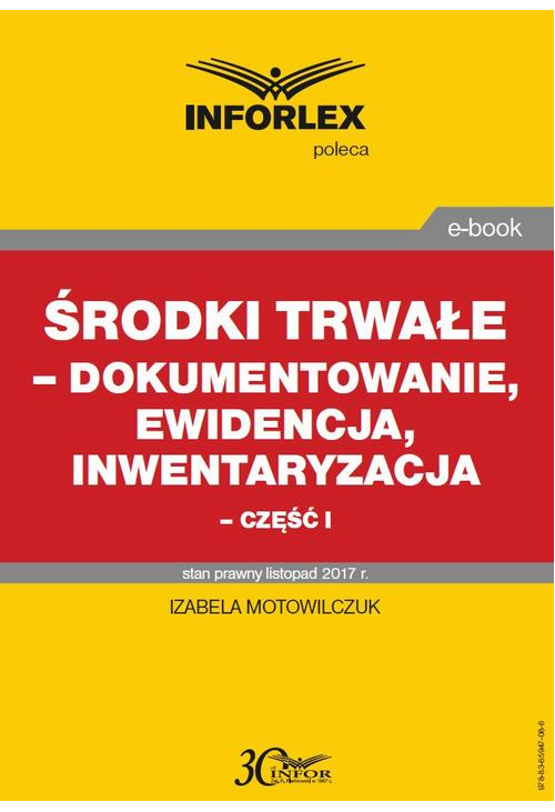 Środki trwałe – dokumentowanie, ewidencja i inwentaryzacja – część I