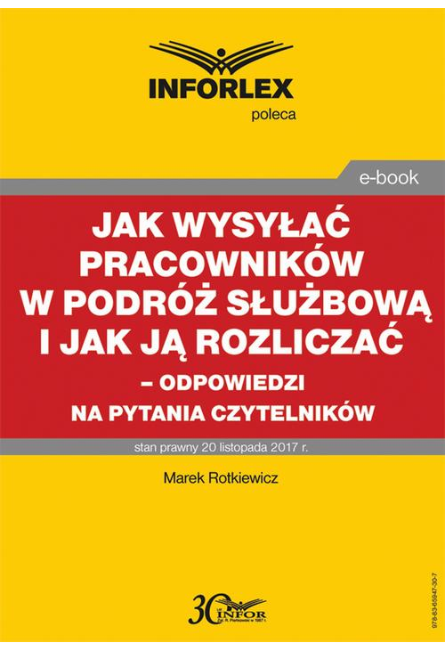 Jak wysyłać pracowników w podróż służbową i jak ją rozliczać – odpowiedzi na pytania Czytelników