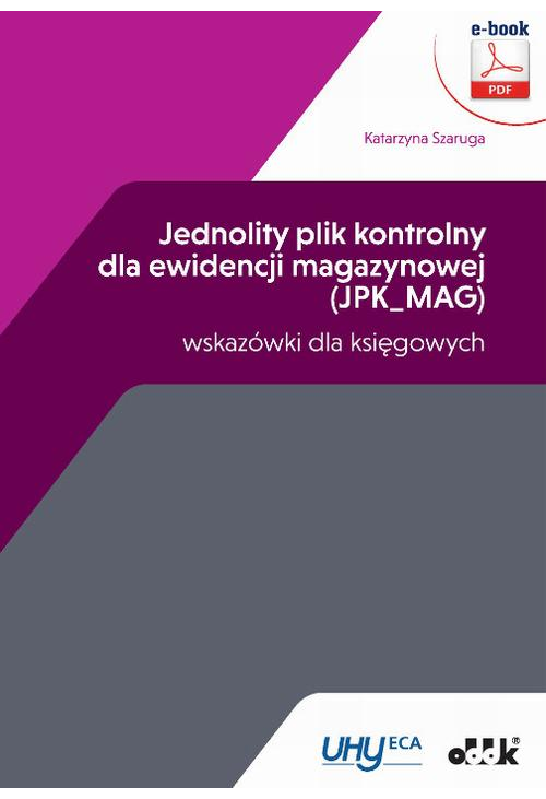 Jednolity plik kontrolny dla ewidencji magazynowej (JPK_MAG) – wskazówki dla księgowych