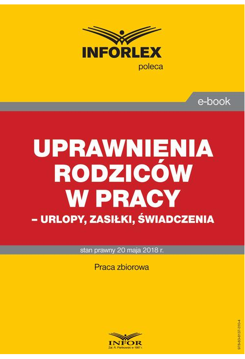 Uprawnienia rodziców w pracy – urlopy, zasiłki, świadczenia