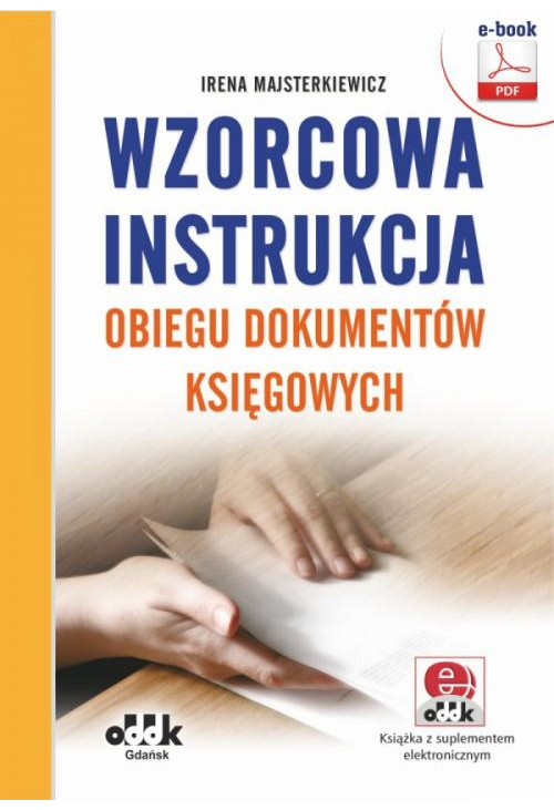 Wzorcowa instrukcja obiegu dokumentów księgowych (e- book z suplementem elektronicznym)