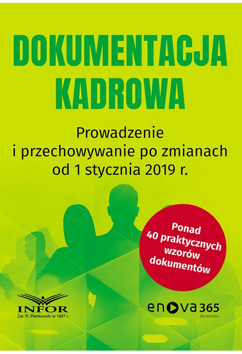 Dokumentacja kadrowa Prowadzenie i przechowywanie po zmianach od 1 stycznia 2019