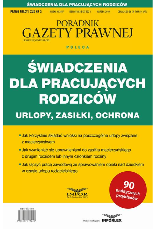 Świadczenia dla pracujących rodziców Urlopy zasiłki ochrona