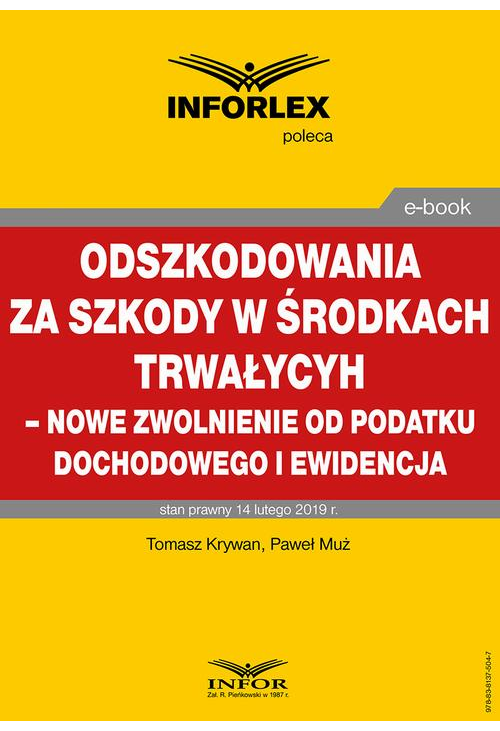 Odszkodowania za szkody w środkach trwałych - nowe zwolnienie od podatku dochodowego i ewidencja