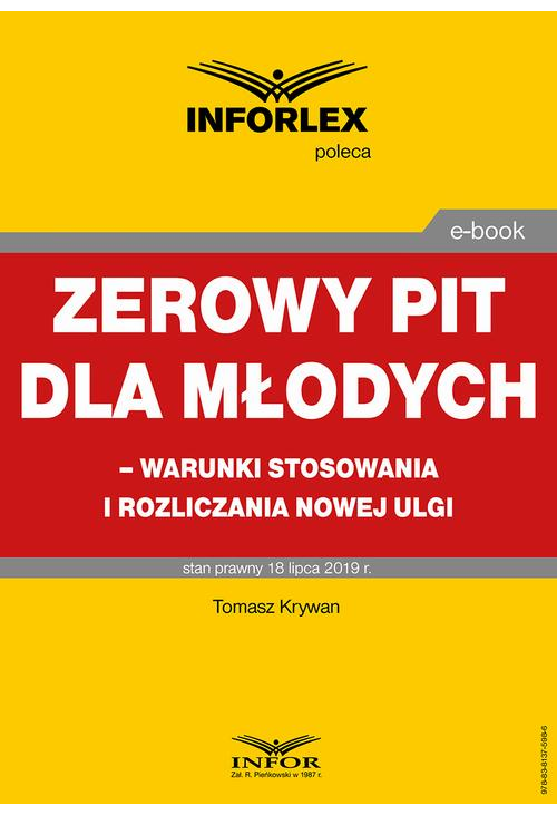 Zerowy PIT dla młodych – warunki stosowania i rozliczania nowej ulgi