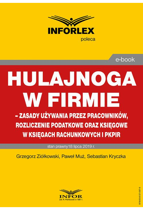 Hulajnoga w firmie – zasady używania przez pracowników, rozliczenie podatkowe oraz księgowe w księgach rachunkowych i pkpir...