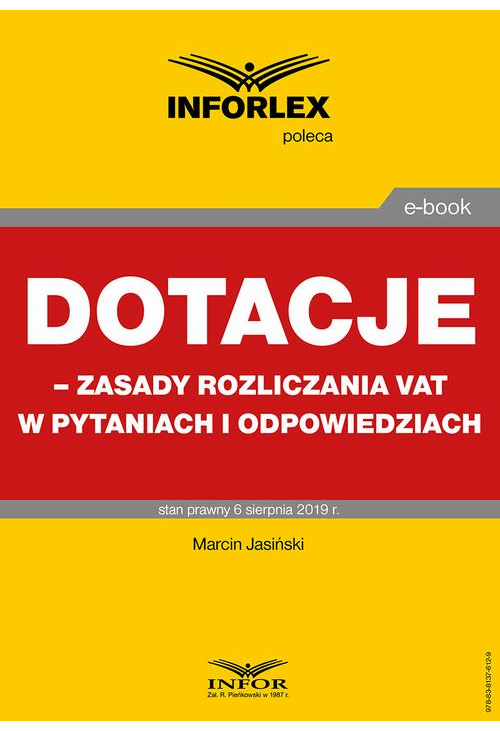 Dotacje – zasady rozliczania VAT w pytaniach i odpowiedziach