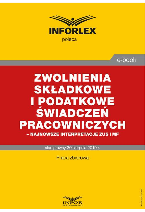 Zwolnienia składkowe i podatkowe świadczeń pracowniczych – najnowsze interpretacje ZUS i MF