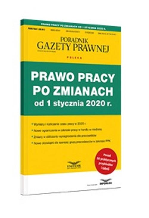 Prawo pracy po zmianach od 1 stycznia 2020