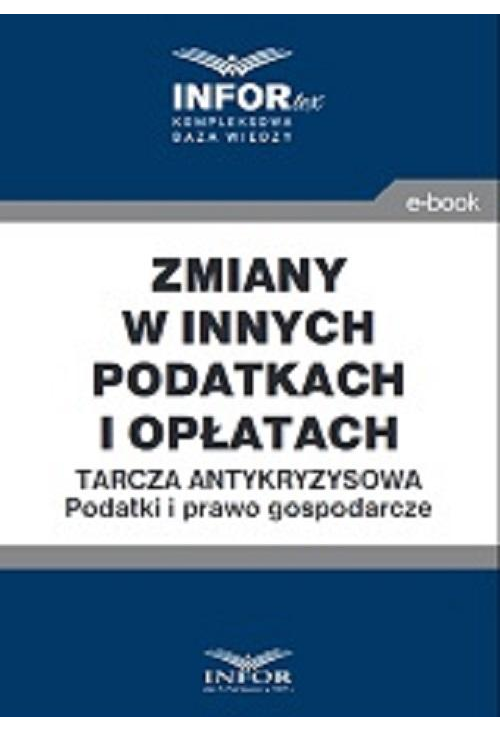 Zmiany w innych podatkach i opłatach .Tarcza antykryzysowa.Podatki i prawo gospodarcze