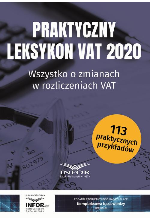 Praktyczny leksykon VAT 2020.Wszystko o zmianach w rozliczeniach VAT