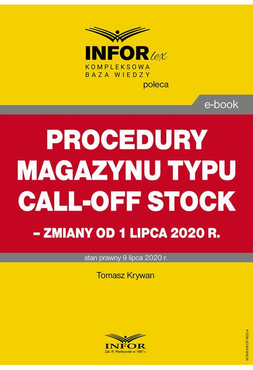 Procedury magazynu typu call-off stock – zmiany od 1 lipca 2020 r.