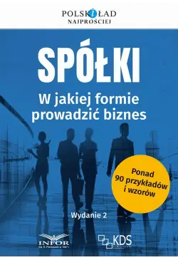Spółki w jakiej formie...