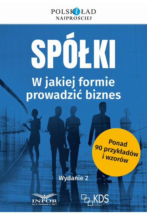 Spółki w jakiej formie prowadzić biznes Wyd.2